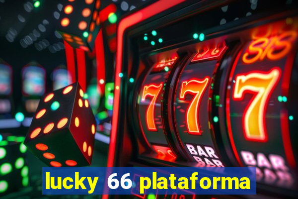 lucky 66 plataforma